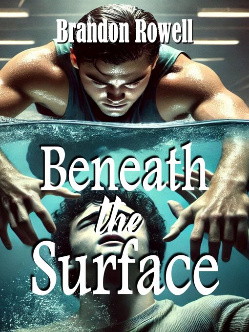 Title details for Beneath the Surface by Brandon Rowell - Available